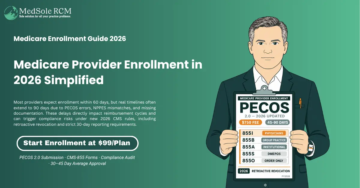 Medicare Provider Enrollment 2026: The Complete Guide for Healthcare Providers