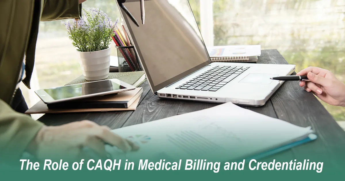 The Role of CAQH in Medical Billing and Credentialing
