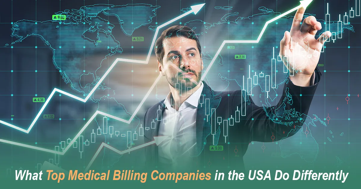 What Top Medical Billing Companies in the USA Do Differently
