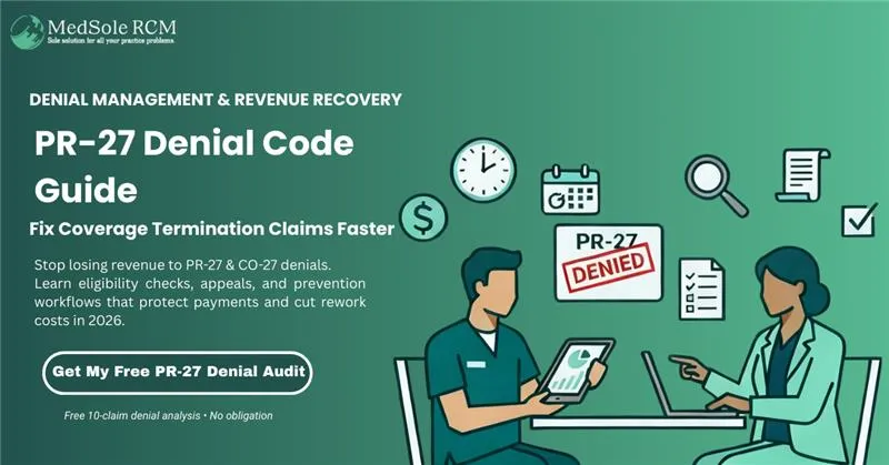 PR-27 Denial Code: The Complete 2026 Guide to Resolution, Prevention & Appeals