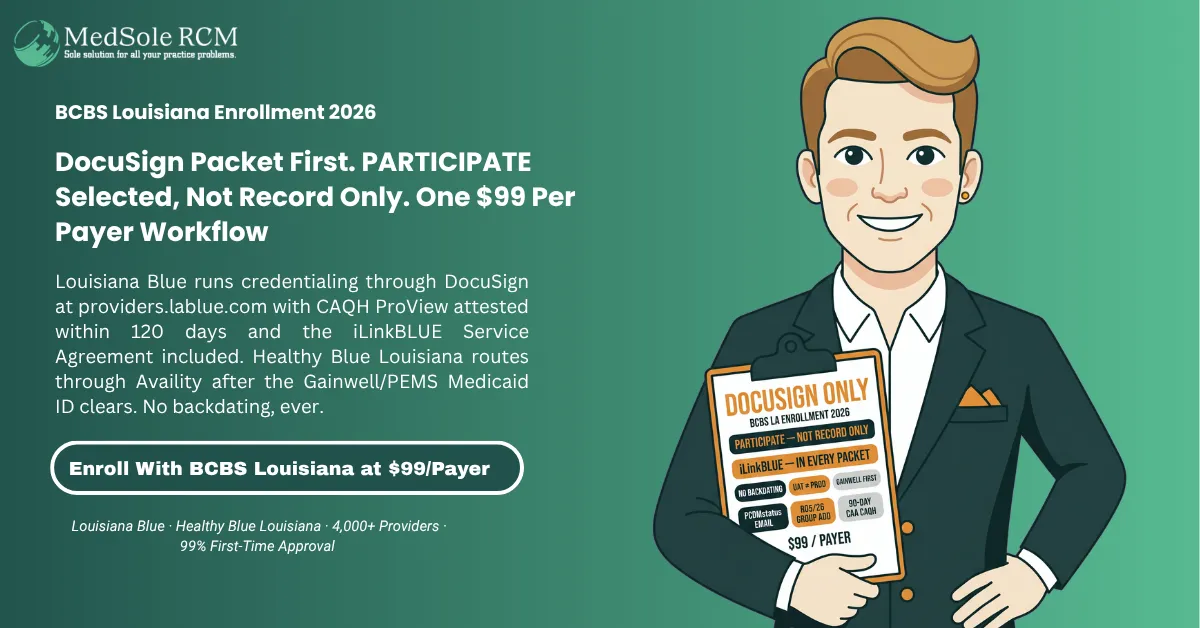 BCBS LA Provider Enrollment 2026: The Complete Louisiana Blue DocuSign and iLinkBLUE Guide
